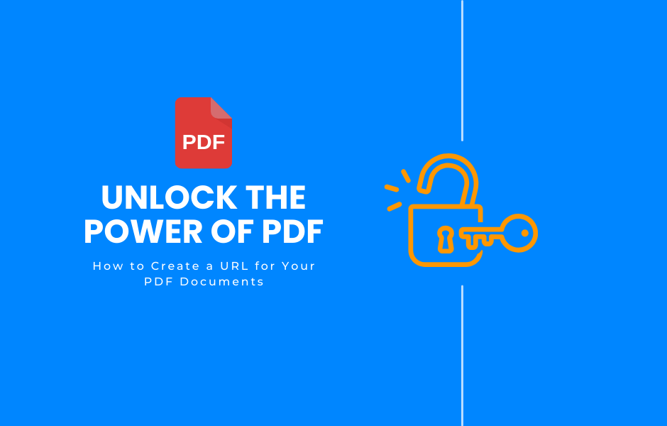 Unlock the Power of PDFs: How to Create a URL for Your PDF Documents